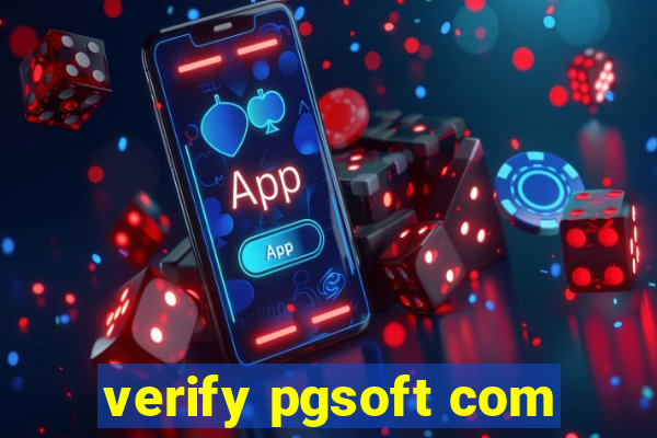 verify pgsoft com